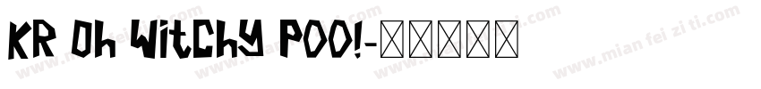 KR Oh Witchy Poo!字体转换